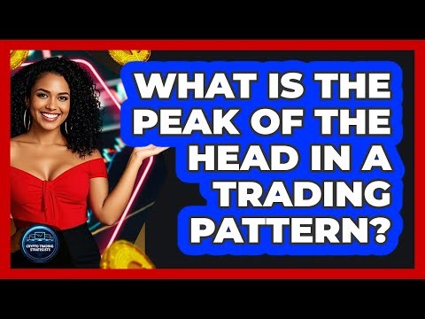 What Is The Peak Of The Head In A Trading Pattern?