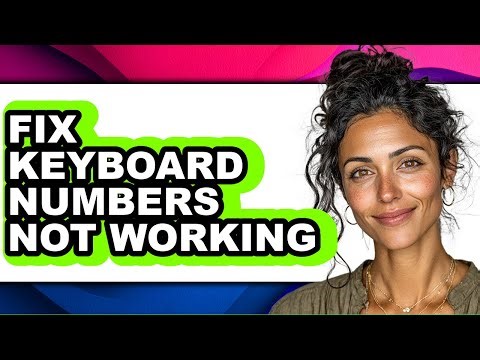 How to Fix Keyboard Numbers Not Working - Easy Guide