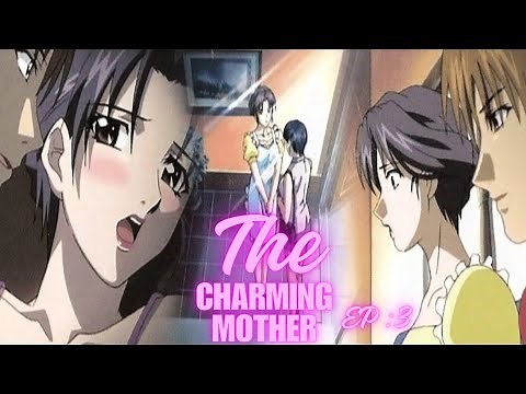 The Charming Mother Ep 3 : Cry. #anime #mother #aunty