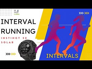 Interval running training setup on Garmin Instinct 2X Solar Watch Workout | EZ TECH CLASS