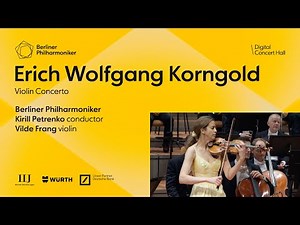 Korngold: Violin Concerto / Frang - Petrenko - Berliner Philharmoniker