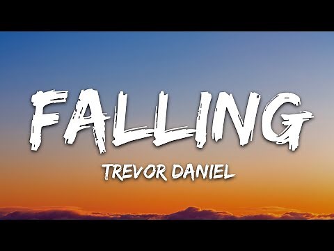Trevor Daniel - Falling (Lyrics)