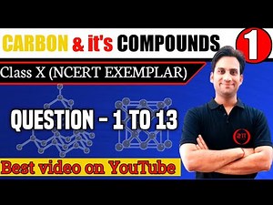 Exemplar problems (Ques. 1 - 13) Class 10 | Chapter - 4 Carbon and its Compounds Class X Science