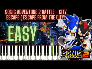 The first ever EASY piano tutorial on YouTube for Sonic Adventure 2 Battle City Escape!!!