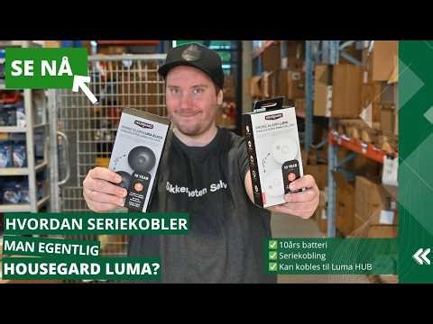 Housegard LUMA | Hvordan Seriekobler Man Varslerne?