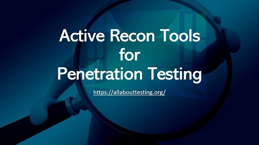 Active Reconnaissance Tools for Penetration Testing [Updated 2025]