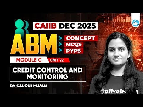 CAIIB ABM Online Classes | Module C Unit 22 | Credit Control and Monitoring | CAIIB Dec 2025 | CAIIB