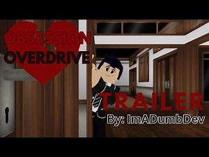 Obsession Overdrive Trailer by ImADumbDev | Roblox