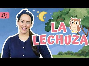 La Lechuza 🦉 | Spanish Bedtime Song for Babies & Toddlers - Miss Vale