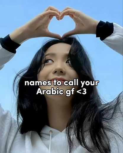 Arabic Girlfriend Nicknames and Call Signs