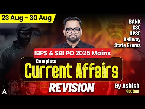 Current Affairs Today | August Current Affairs Revision | Daily Current Affairs By Ashish Gautam