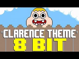 Clarence Theme Song [8 Bit Tribute to Clarence] - 8 Bit Universe