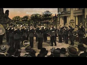Bayerischer Defiliermarsch (Bavarian March)