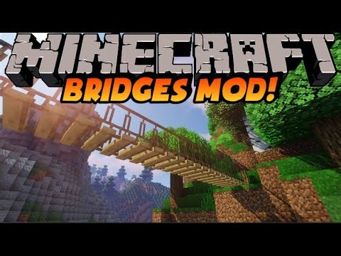 Minecraft: Bridges Mod!