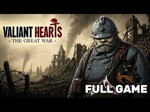 Valiant Hearts: The Great War - Full Game Playthrough