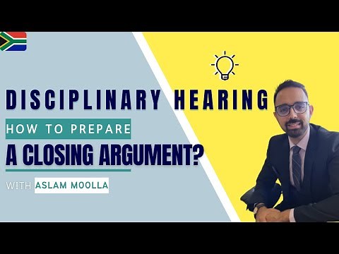 [L218] HOW TO PREPARE A CLOSING ARGUMENT | DISCIPLINARY HEARING