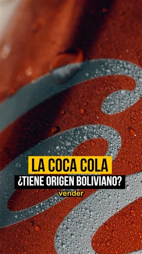 🥤🇧🇴 ¿La Coca Cola fue creada en Bolivia? #bolivia #historia #cultura #cocacola #datoscuriosos | El Capi