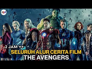 TERLENGKAP FULL 2 JAM ‼️ Seluruh Alur Cerita Film The Avengers FULL MOVIE
