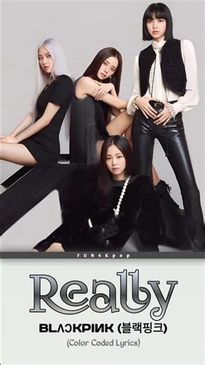 Really Lyrics #BLACKPINK​ #블랙핑크​ #REALLY​ #shorts #viral #trending #song