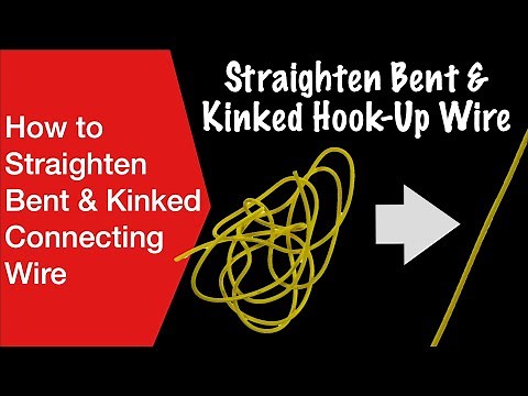 How to Straighten Bent & Kinked Connecting Wire - the easy way