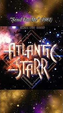 Atlantic Starr 💫 Send For Me (1981) R&B Slow Jams LIVE #classicrnb #oldschoolmusic #slowjams