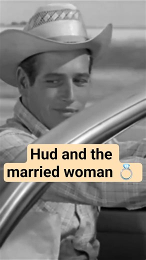 Hud and the married woman | Hud 1963 #paulnewman #1960s