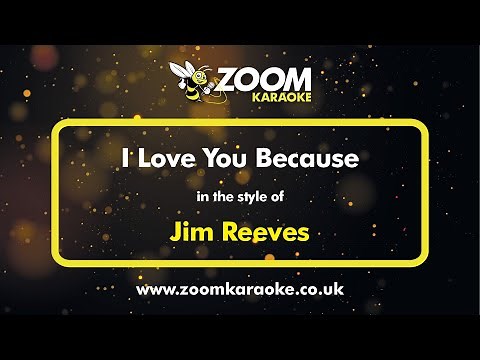 Jim Reeves - I Love You Because - Karaoke Version from Zoom Karaoke