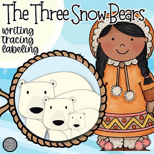 The Three Snow Bears Label a Picture | Writing Activities | Kindergarten Writing