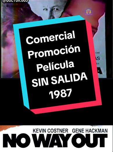 Comercial Promoción 1987 Película SIN SALIDA #sinsalida #nowayout #kevincostner #viral #doctor80s