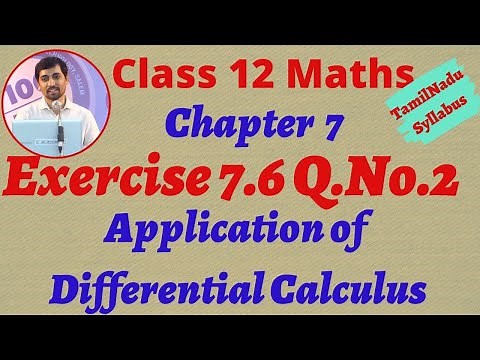 Class 12 Maths | Exercise 7.6 Q.No.2 | Application of Differential Calculus | TN New Syllabus