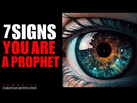 7 Signs You Are A Prophet (Christian Motivation)
