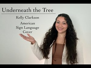 Underneath the Tree - (ASL COVER)