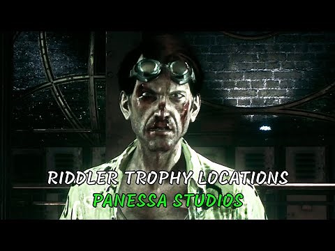 Riddler Trophy Locations (Panessa Studios)