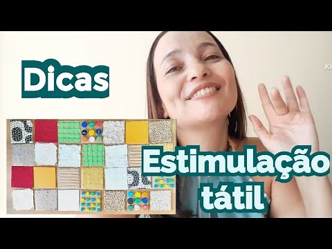 Dicas para a estimulação tátil.