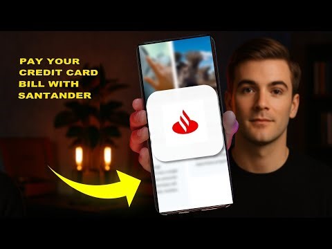 How To Pay Your Credit Card Bill With Santander 2025 (QUICK GUIDE)