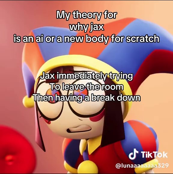 Theories: Is Jax an AI or Scratch's New Body?