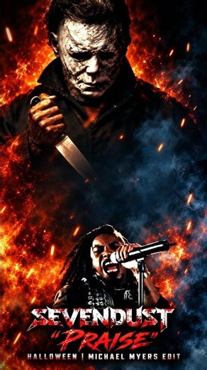 Sevendust | Halloween | "Praise" (Michael Myers edit)