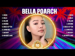 Bella Poarch Greatest Hits 2024 Collection Top 10 Hits Playlist Of All Time