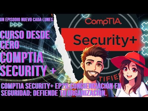 CompTIA Security+ Ep28: Security Awareness: DEFEND your Organization.