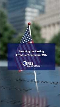 Teaching the Lasting Effects of September 11th