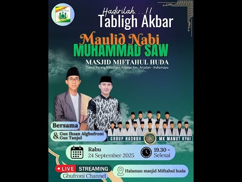 🔴 LIVE " MAULID NABI MUHAMMAD SAW | MASJID MFTAHUL HUDA | Dusun Karang Rata Ds. Anjatan | 24 Sep 25