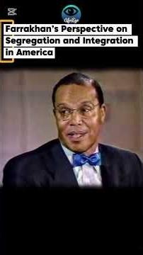 What Louis Farrakhan Said About Black Americans and Integration #shorts #facts #blackhistory