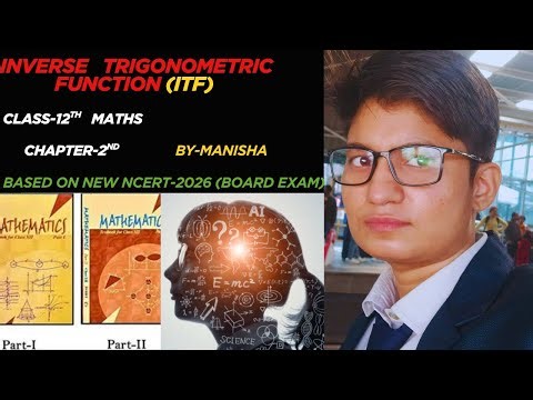 Class 12 Maths Chapter 2 | Inverse Trigonometric Functions | PART-1 | NCERT Solutions