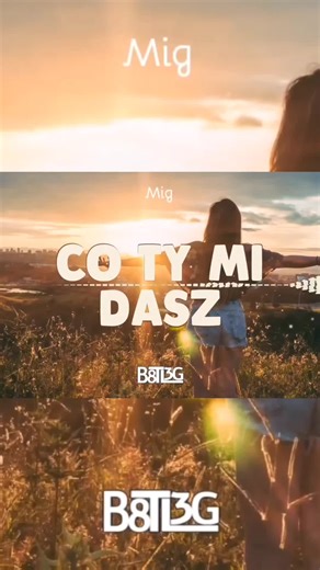 Mig - Co Ty Mi dasz: Inspiracja na Miły Dzień