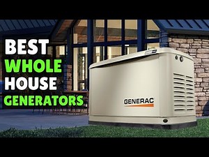 Top 4 BEST Whole House Generators of 2025 | Reliable Power Solutions for Your Home