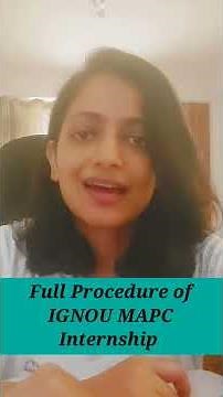 Full procedure of IGNOU MAPC Internship (MPCE-015/MPCE-025/MPCE-035)