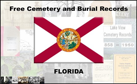 Find a Grave: Florida Cemetery and Burial Records Search - The Ancestor Hunt