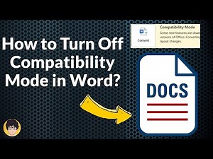 How to Turn Off Compatibility Mode in Word