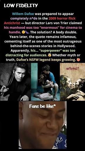 🍆 “Too Big for the Big Screen?!” Willem Dafoe’s Antichrist Full-Frontal Drama 😳