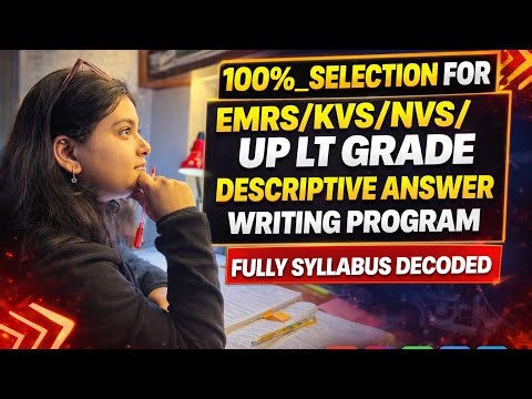 EMRS tier 2 | KVS NVS | TGT SCIENCE | LT GRADE- DETAILED | ANSWER WRITING PROGRAM | MUST WATCH